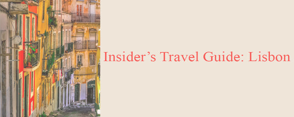 Insider’s travel guide: Lisbon